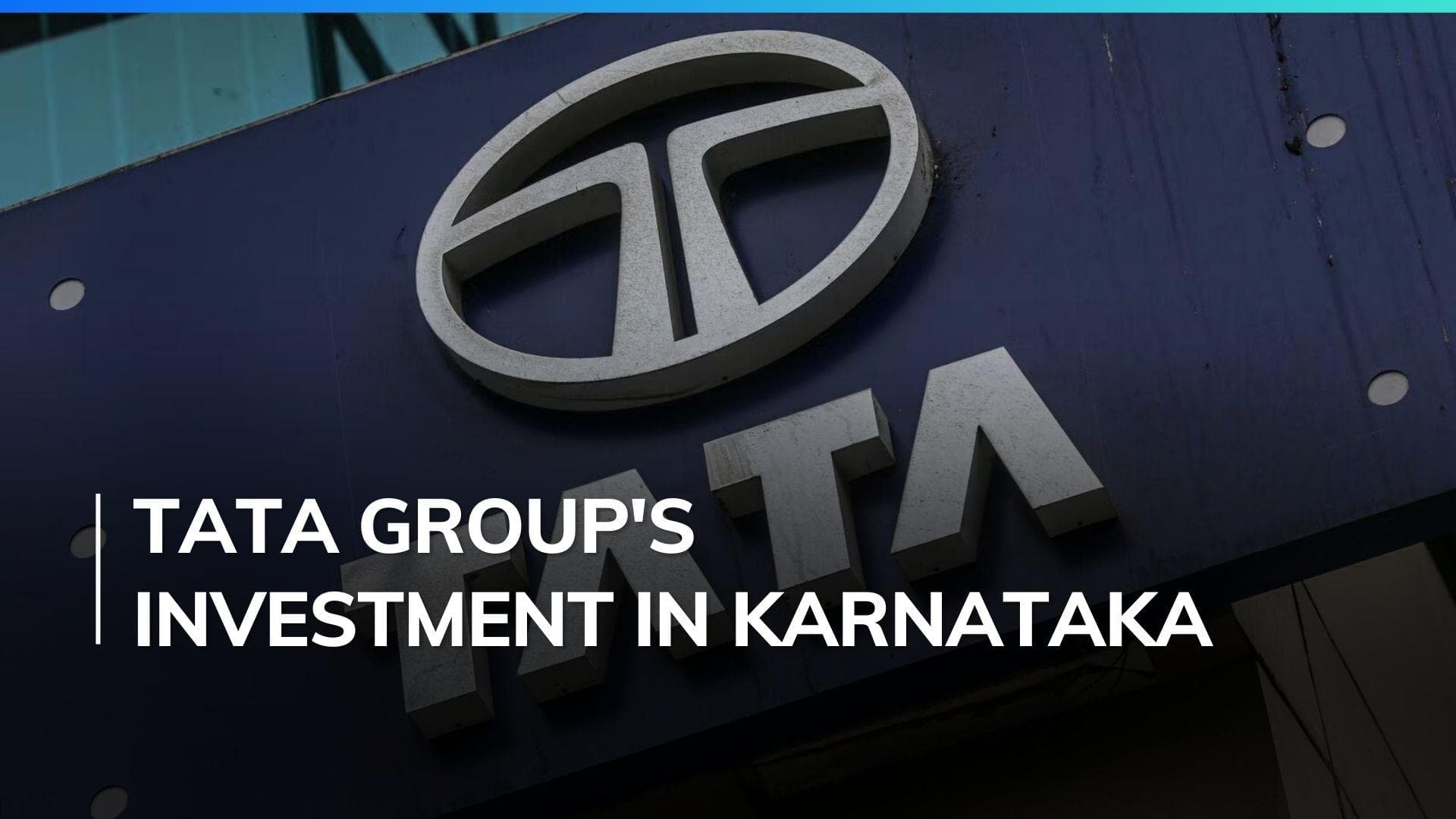 Tata Group companies to invest Rs 2,300 cr in Karnataka providing employment to about 1,650 people