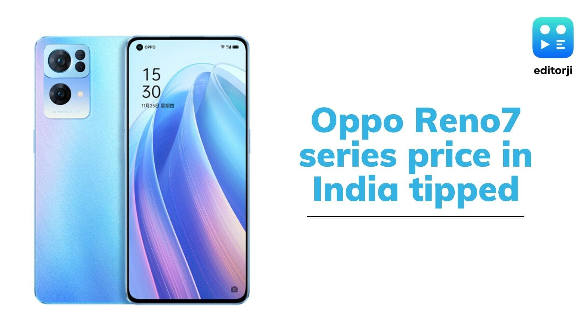 Oppo Reno7, Reno7 Pro price in India tipped