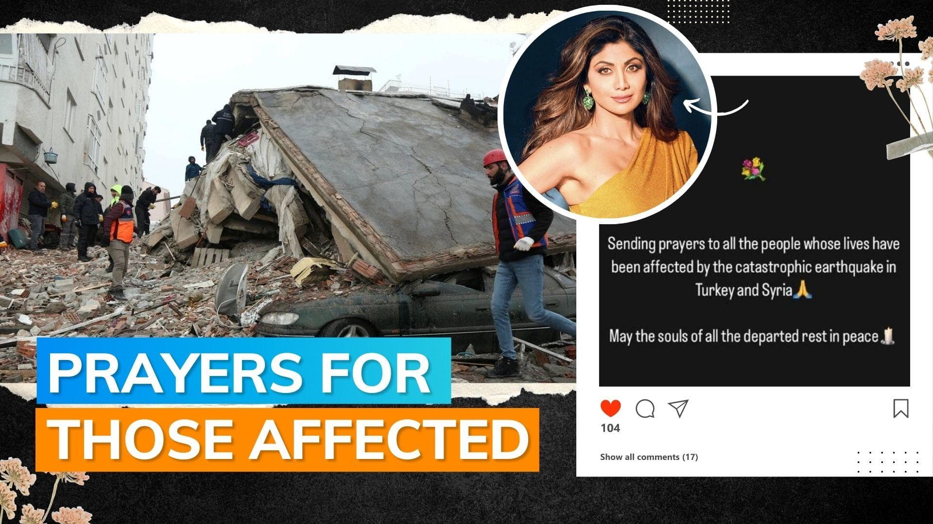 Turkey and Syria earthquakes: Priyanka Chopra, Alia Bhatt, Shilpa Shetty and others express grief 
