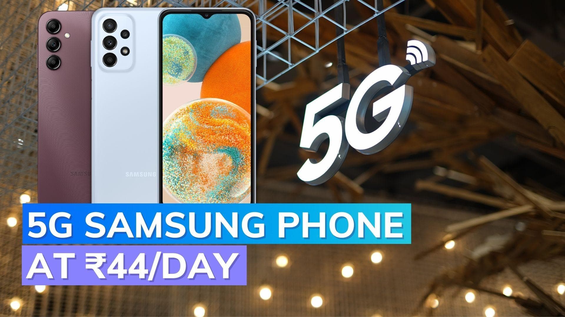 You can now buy 5G smartphones at just ₹44/day