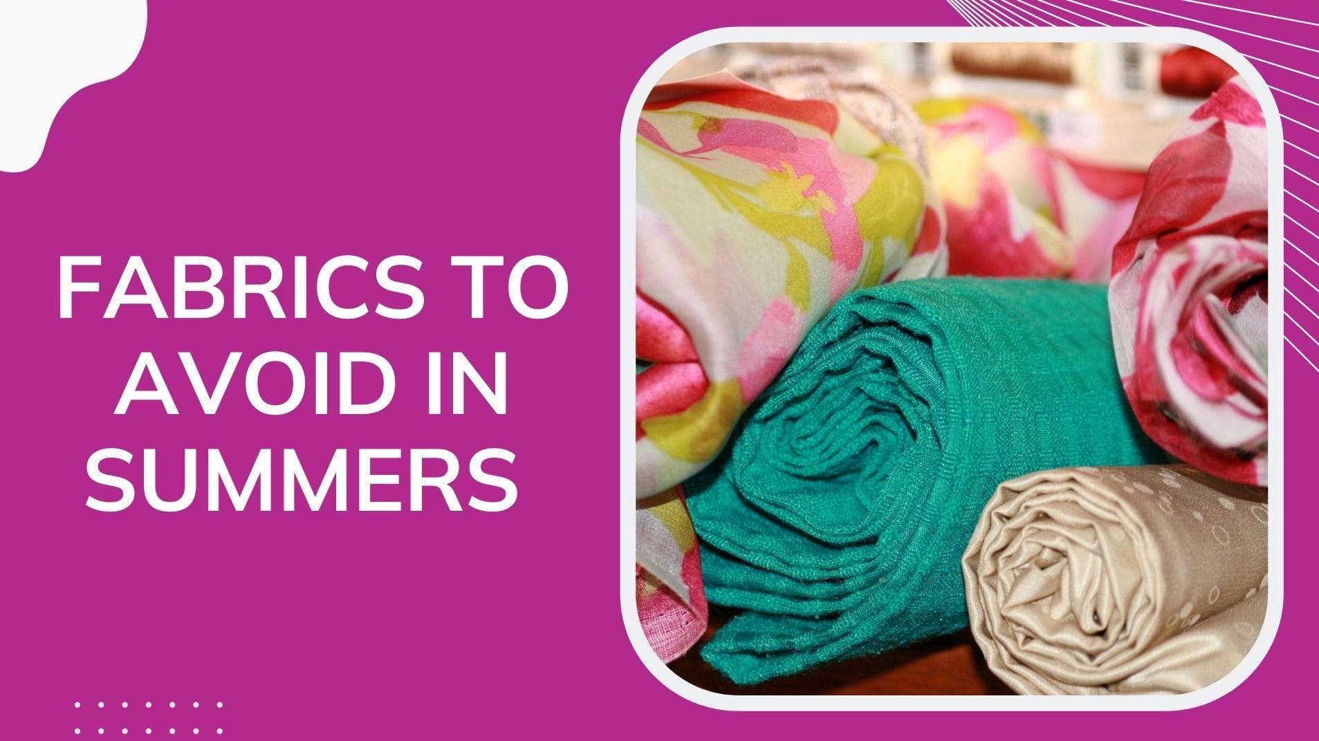 Fabrics you MUST avoid to stay cool this summer!