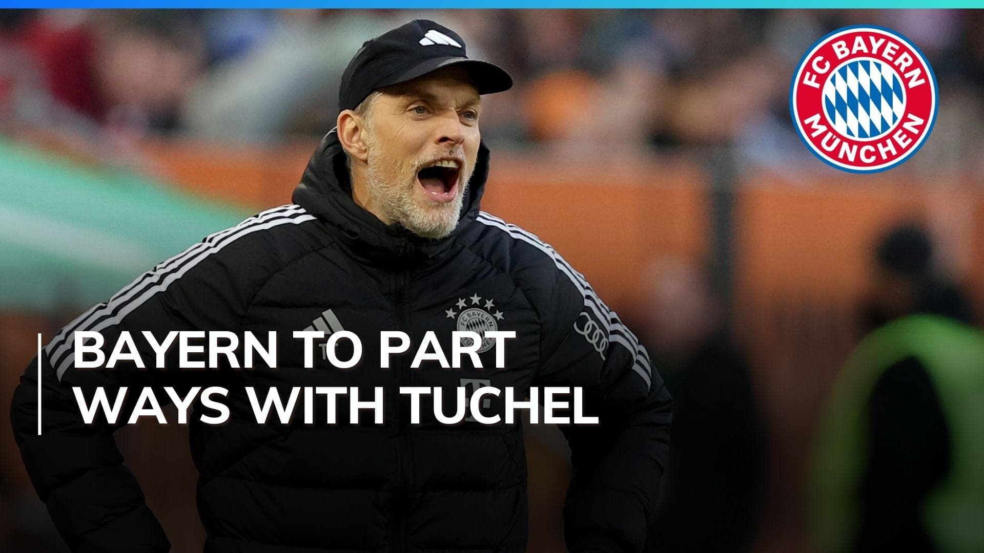 Thomas Tuchel to depart as Bayern Munich head coach at the end of season