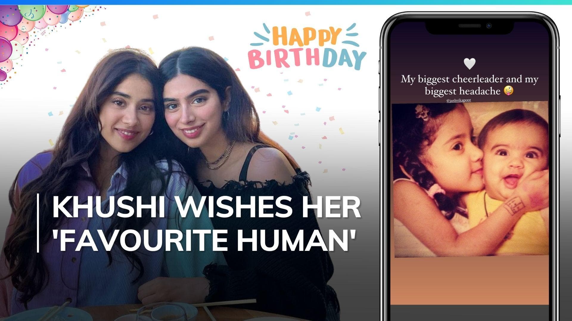 Janhvi Kapoor’s birthday: Khushi Kapoor drops a special post for her ‘biggest cheerleader’ 