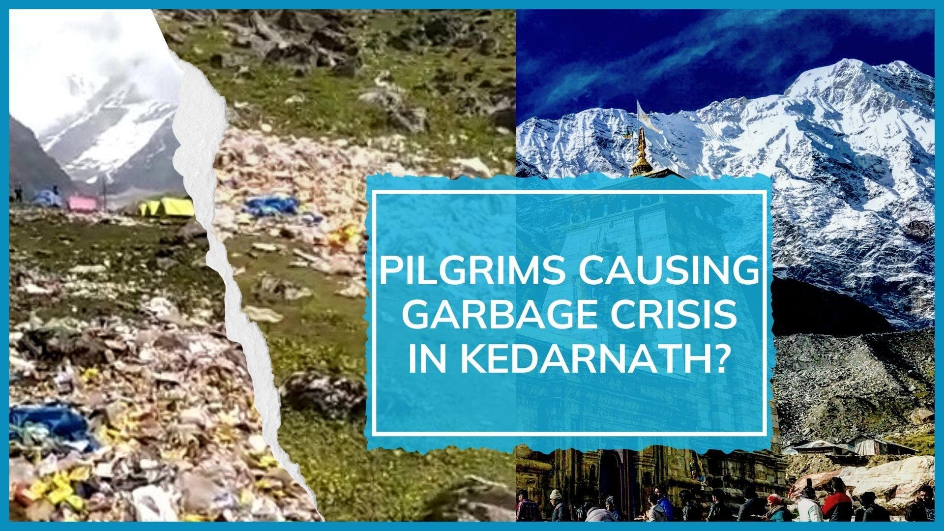 Garbage covers Kedarnath route: experts remind of 2013 flood disaster amid Char Dham Yatra rush