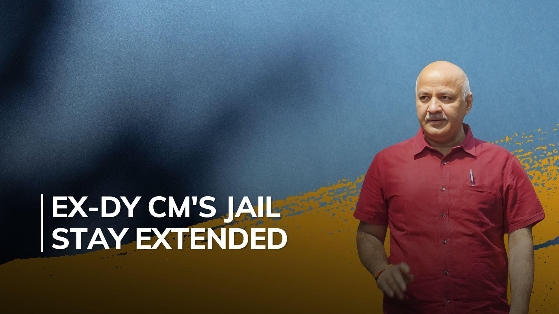 Delhi court extends Manish Sisodia's custody till May 31