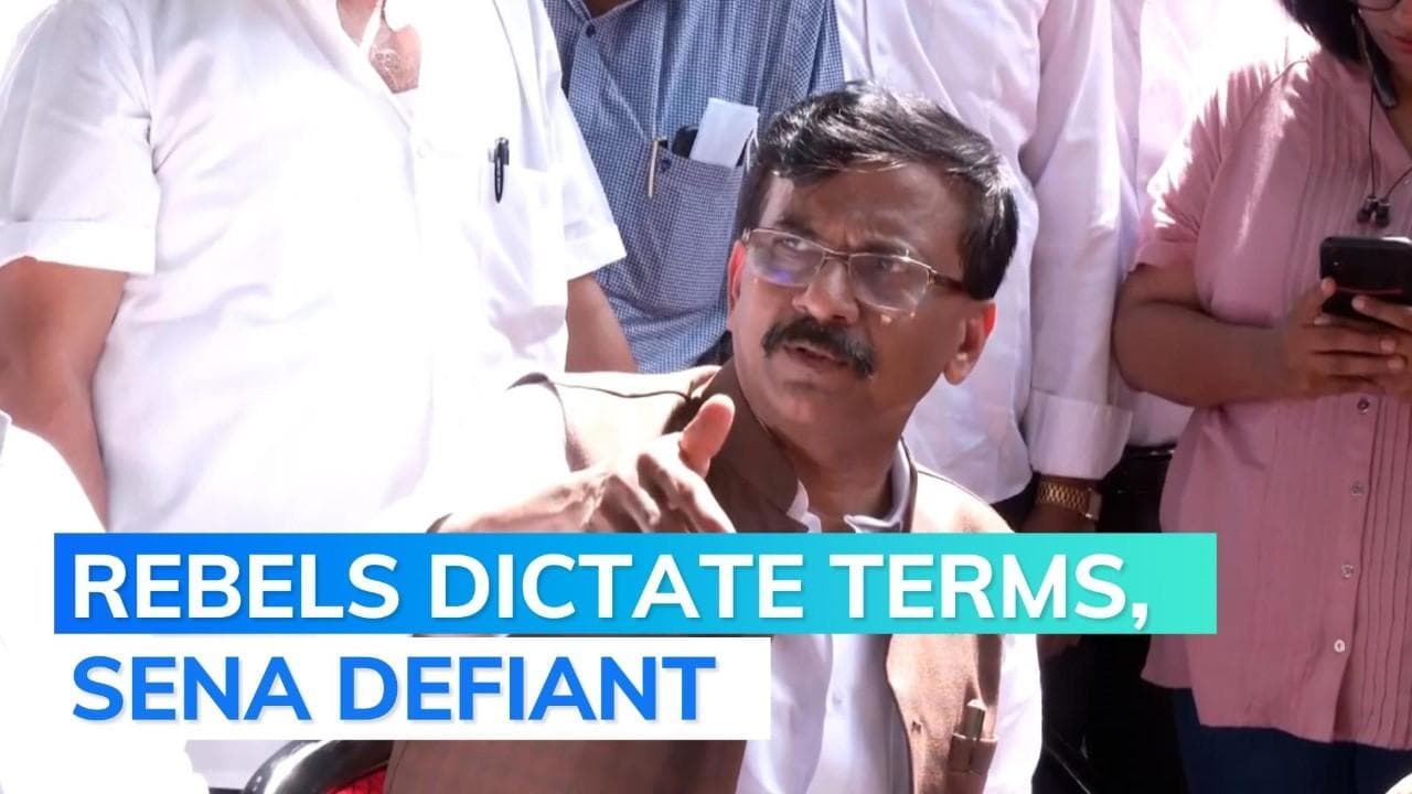 Maharashtra crisis: as rebels talk of allying with BJP, Sanjay Raut says Shiv Sena won't bow down 