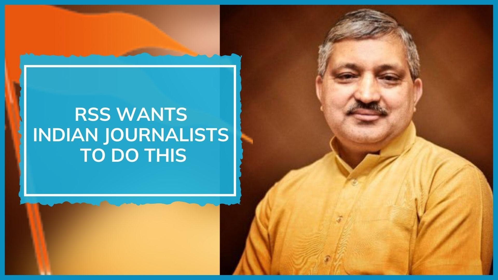 RSS slams 'negative journalism practice brought to India by West', gives advice to reporters