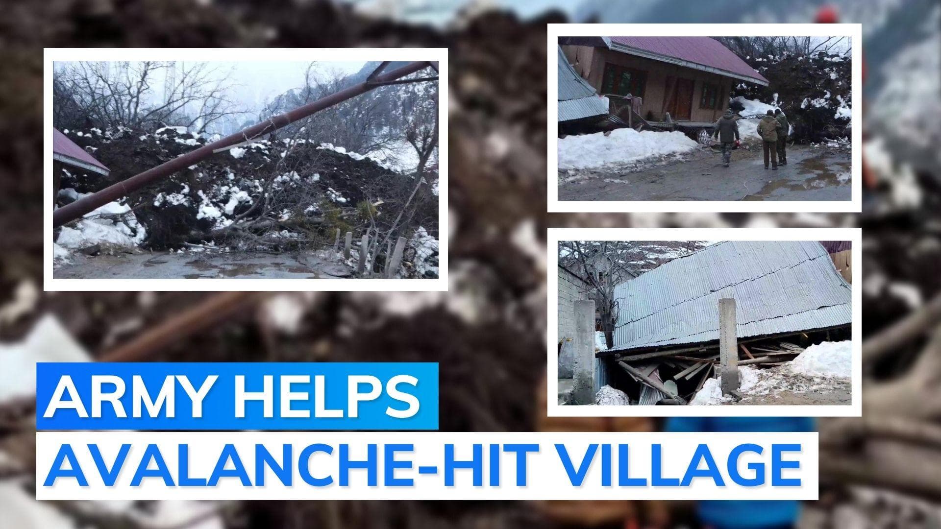 Watch: avalanche in J&K's Sonamarg, houses damaged; Indian Army helps in relief operations
