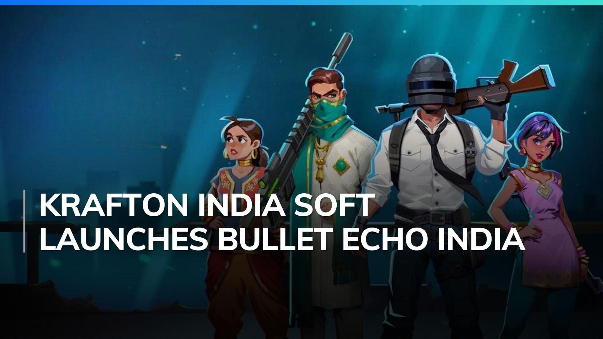 Bullet Echo India drops with BGMI crossover and Indian skins: What’s new in this PVP tactical shooter?