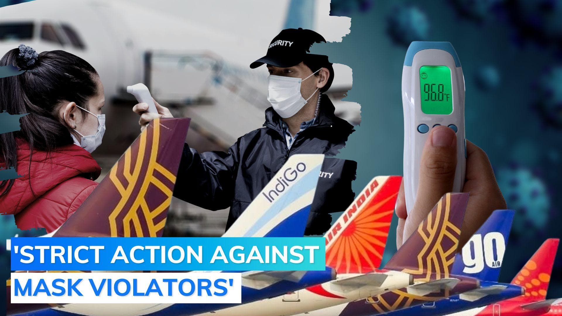 Rise in Covid cases: Aviation regulator stresses on strict implementation of guidelines