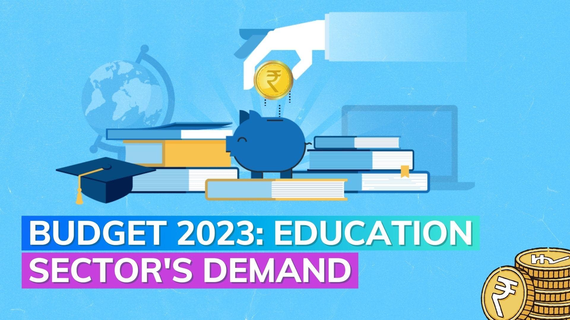 Budget 2023: What is the education sector expecting?
