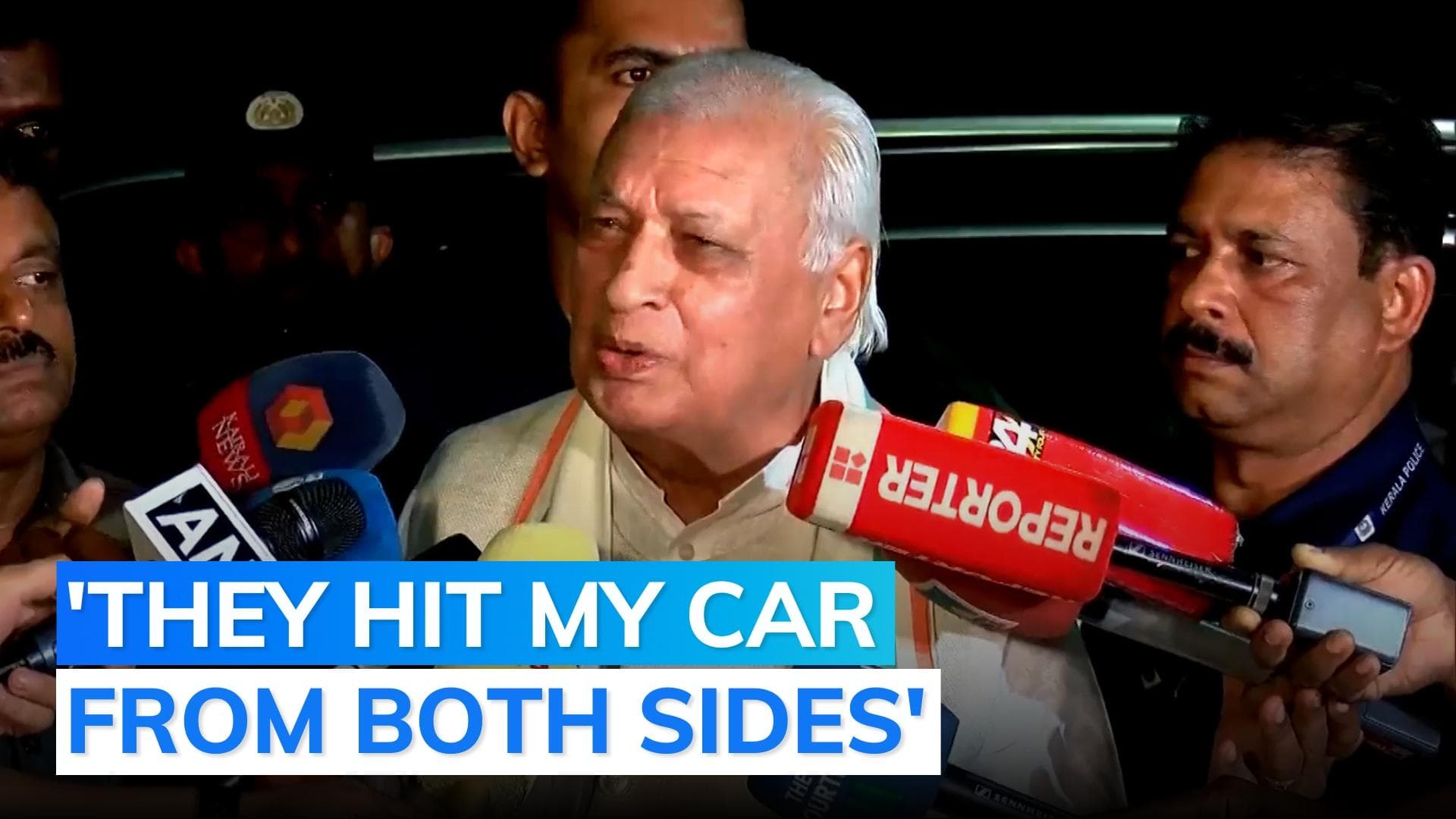 My car was attacked, CM sending people to hurt me: Kerala Governor