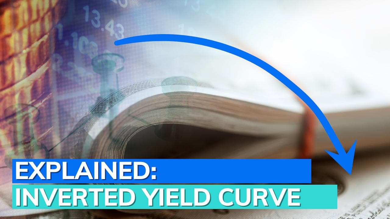 Explained: Recession risks and why should we care about an inverted yield curve