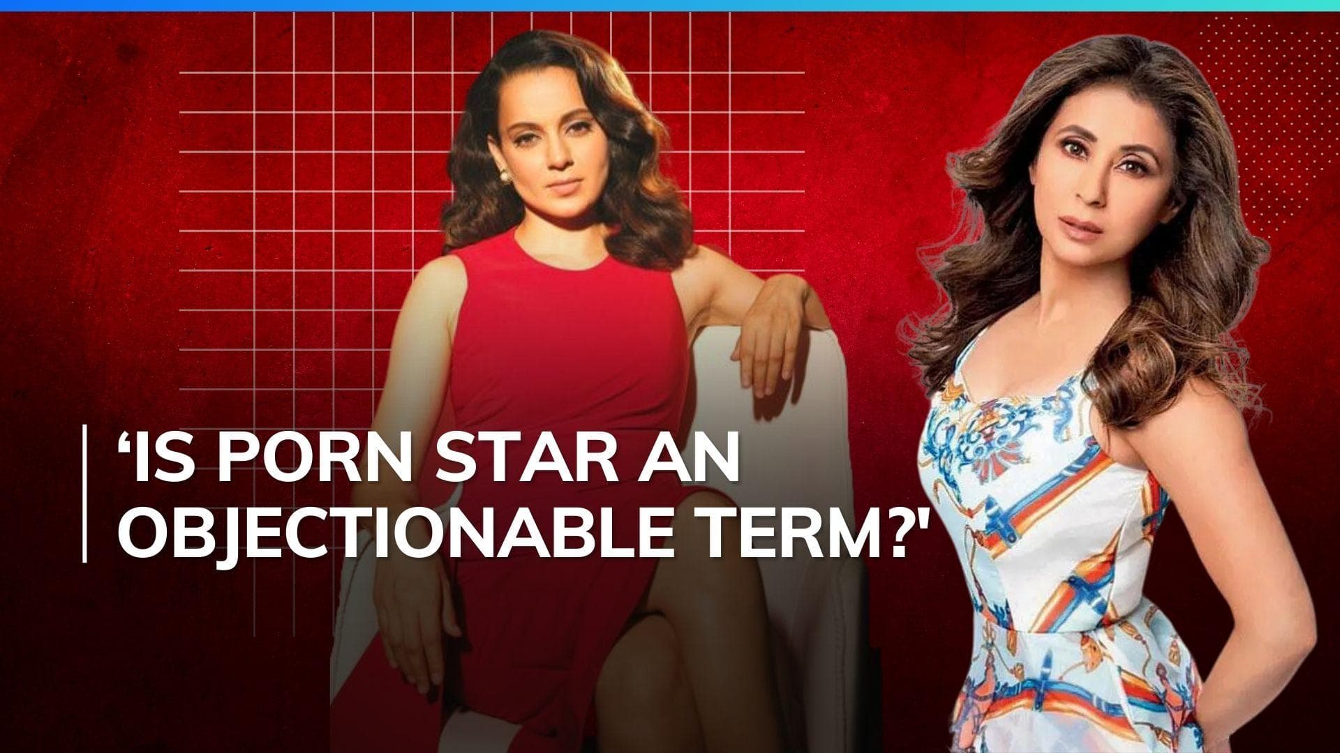 Kangana Ranaut defends calling Urmila Matondkar 'soft porn star': ‘No other country treats...'