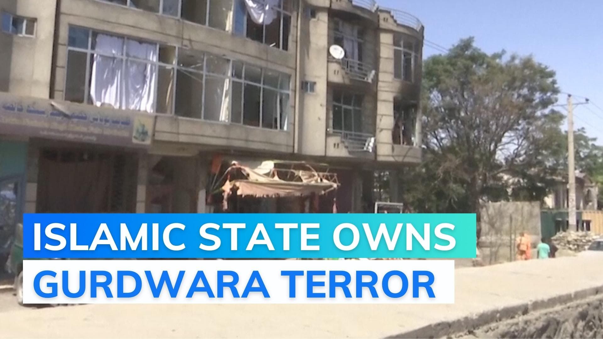 Islamic State claims Kabul Gurdwara attack, says response to Prophet comment