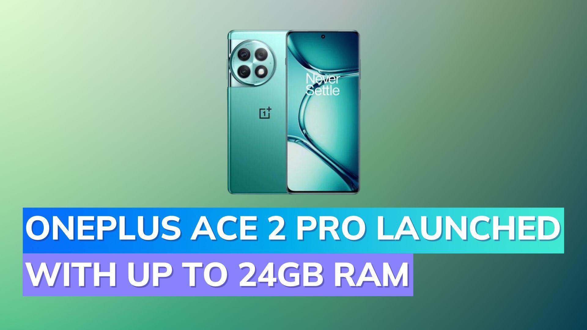 OnePlus Ace 2 Pro Launched: 24GB RAM, 150W Charging – Full Specs and Price Revealed