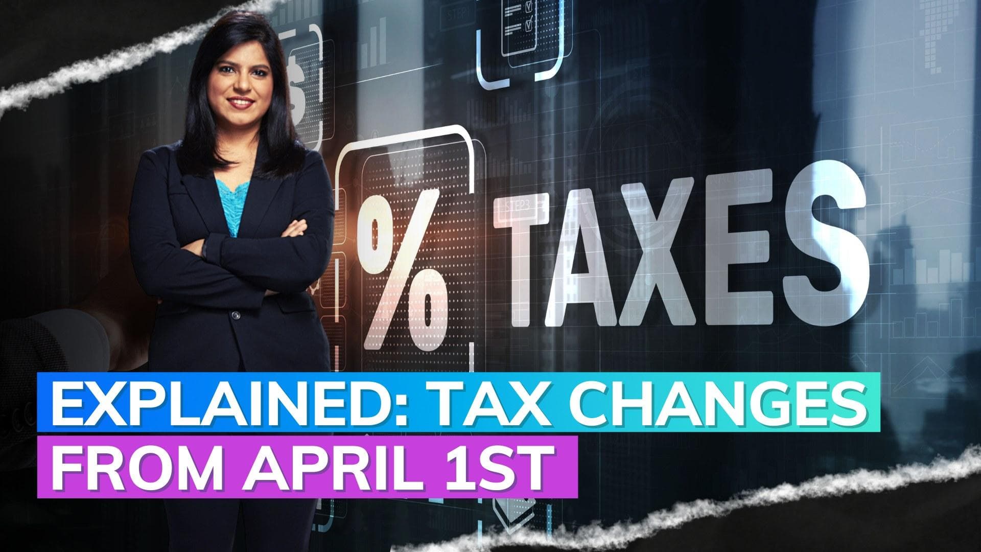From 1st April, here's what changes for your personal finance & taxation