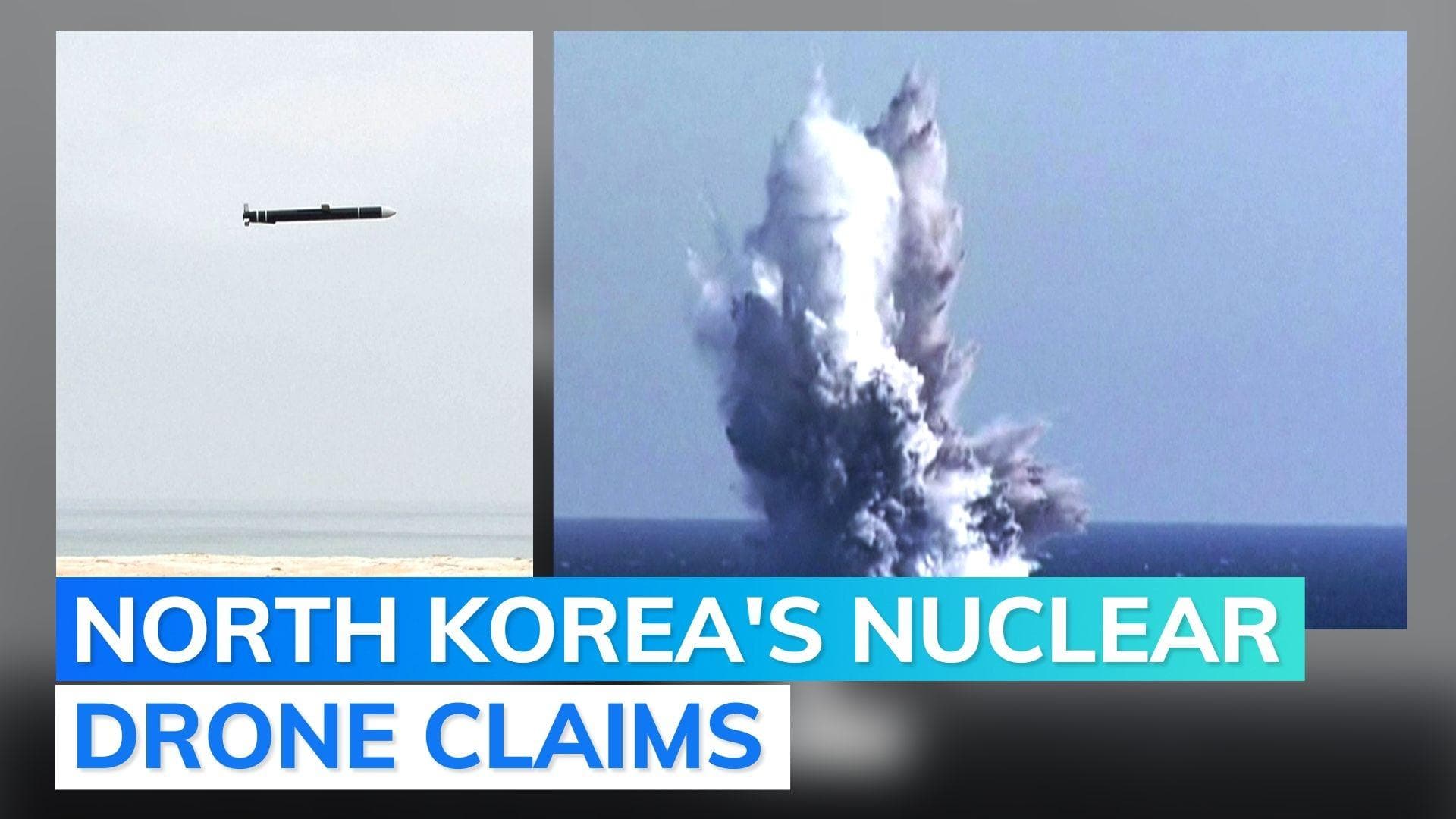 North Korea says it tested new underwater nuclear attack drone