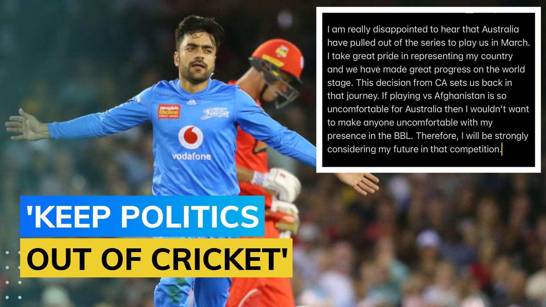 Rashid Khan threatens to boycott BBL over Australia's refusal to play Afghanistan