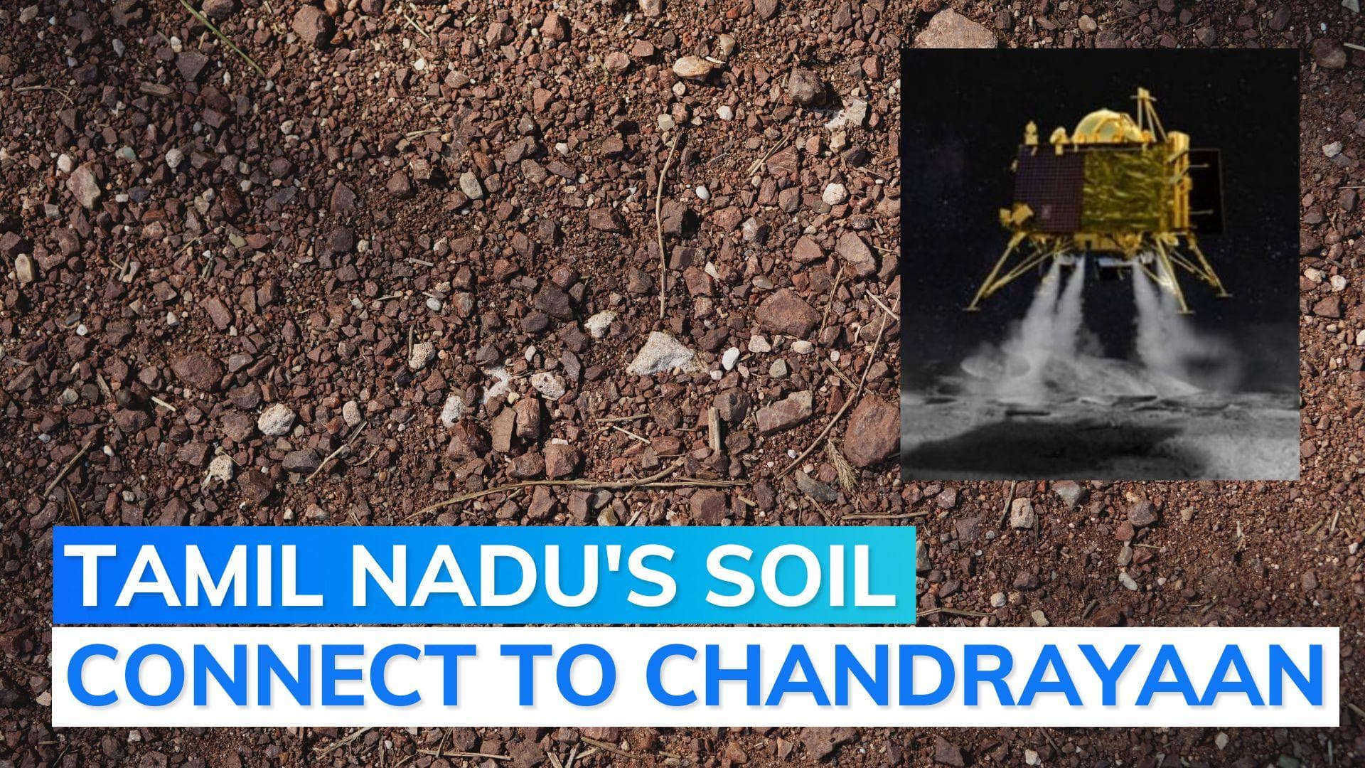 Chandrayaan-3 landing: how Tamil Nadu's soil helped moon landing preparations