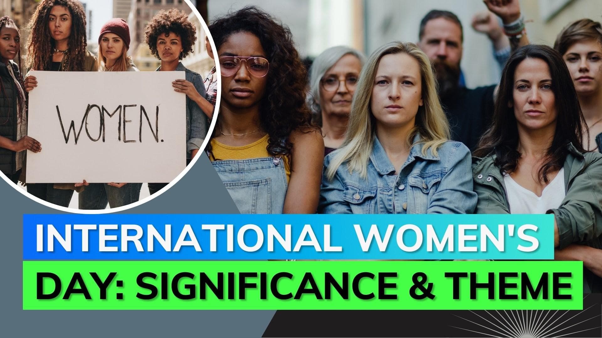 International Women's Day: Know when it was celebrated for the first time and what this year's theme is