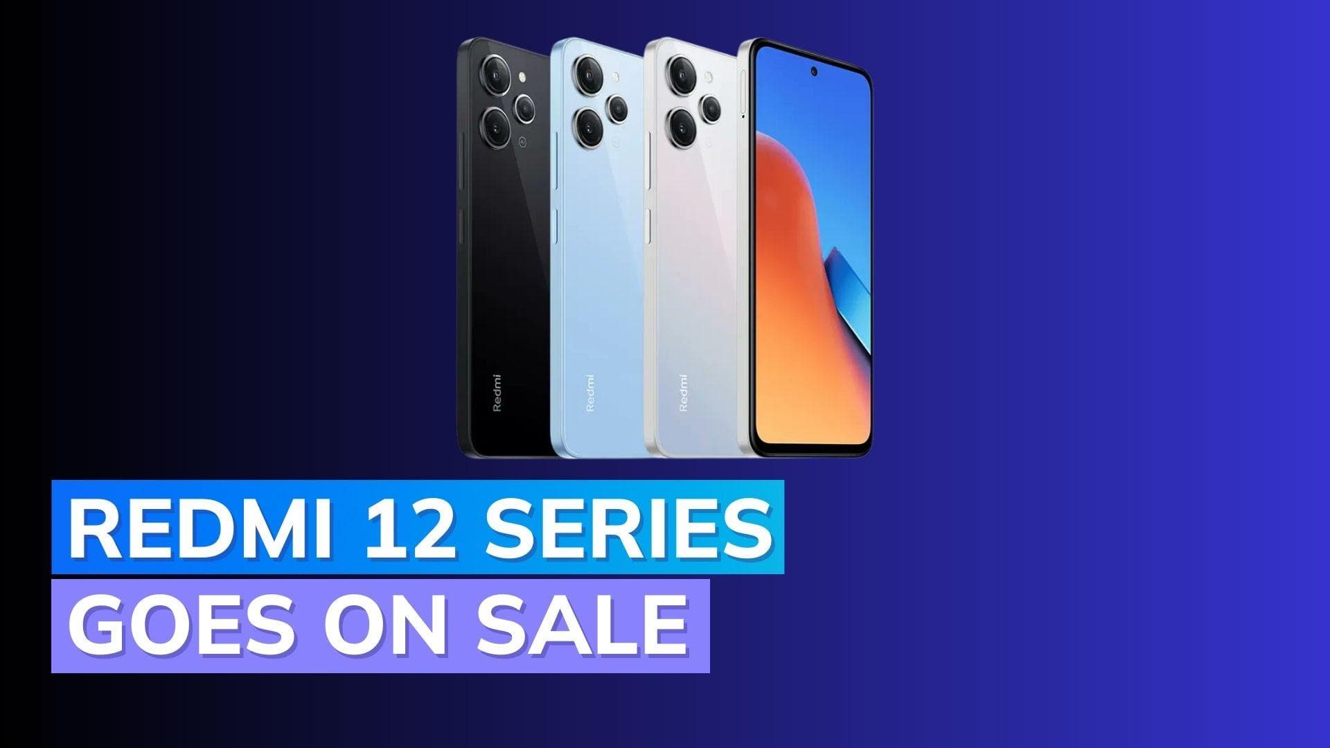 Redmi 12 4G and Redmi 12 5G Now Available for Purchase: See Price in India and Special Offers