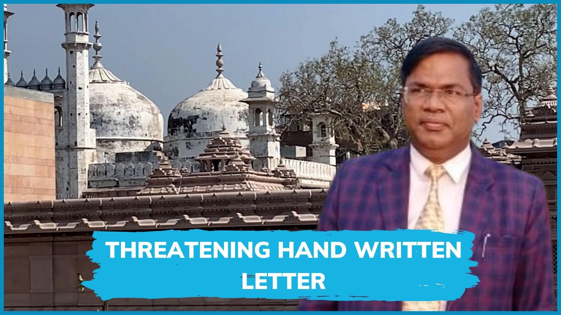 Judge who ordered Gyanvapi videography gets threat letter, security cover beefed up