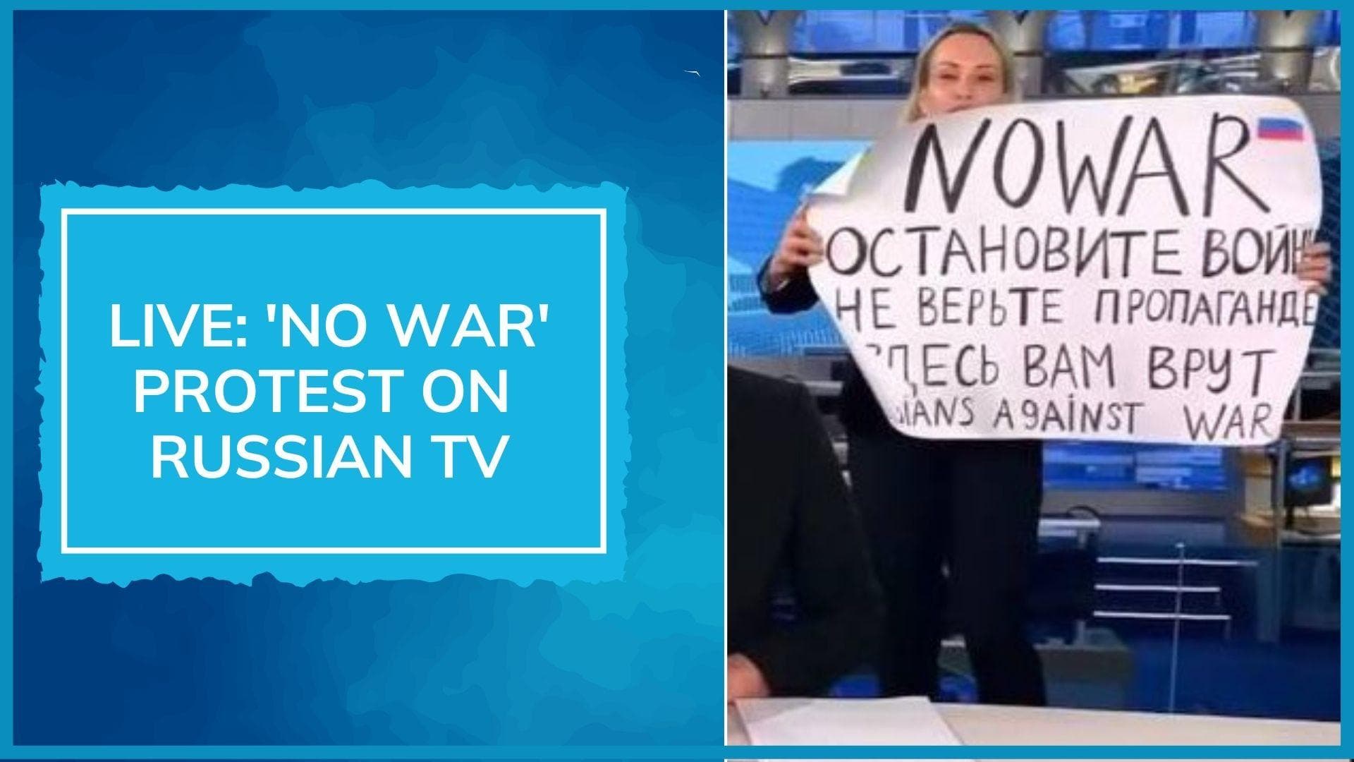 Ukraine War | Woman runs into live news on Russian TV with 'No War' placard. See viral video 