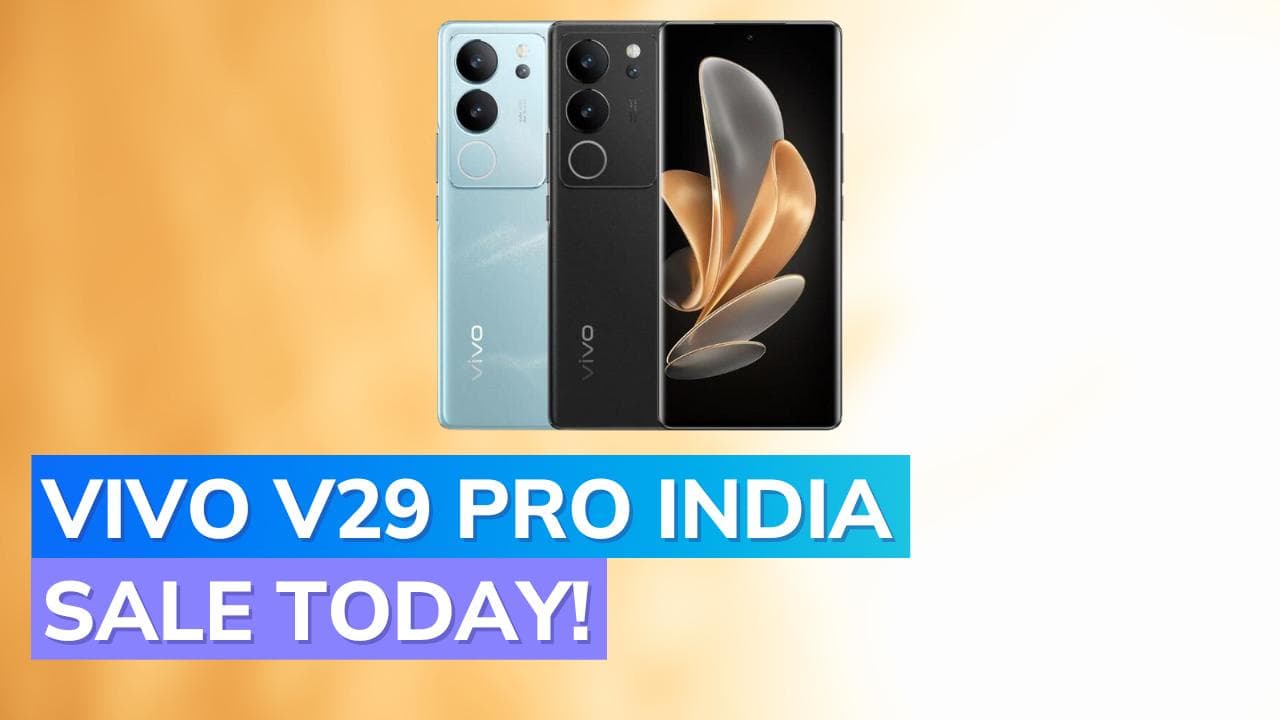 Vivo V29 Pro goes on sale in India starting today: Check price, offers, specs and features