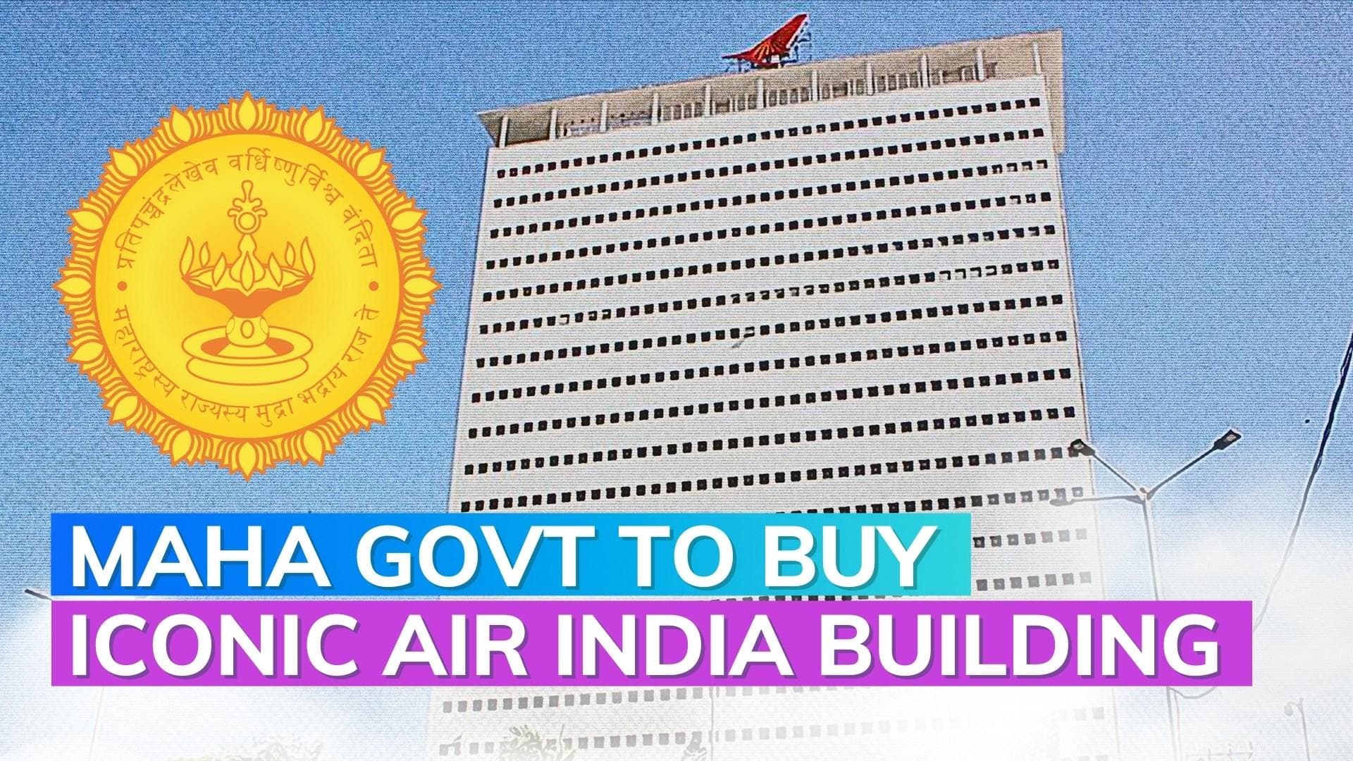 Maharashtra govt set to buy iconic Air India building