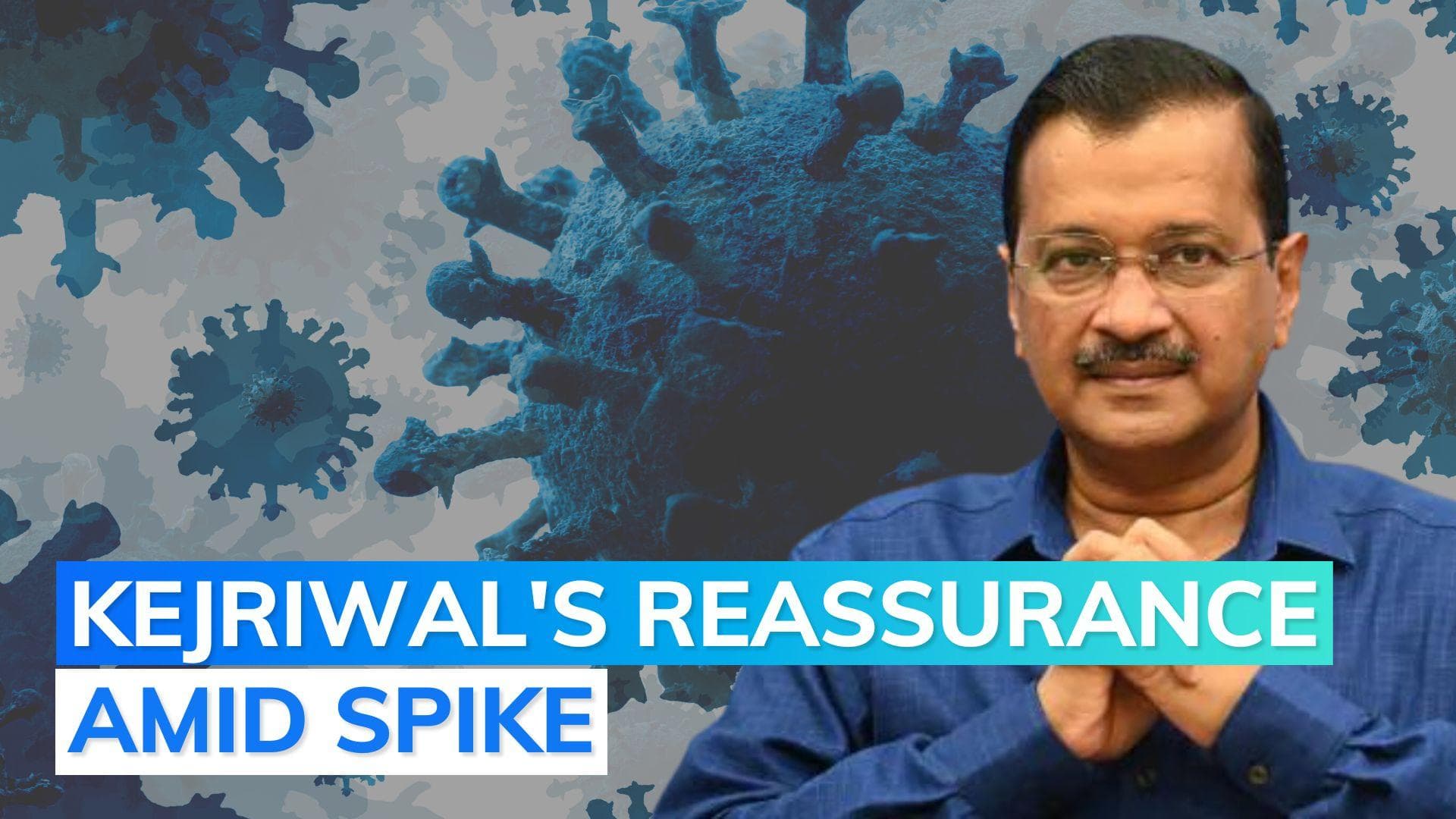 'Prepared for any eventuality': Delhi CM Kejriwal on rise in Covid-19 cases