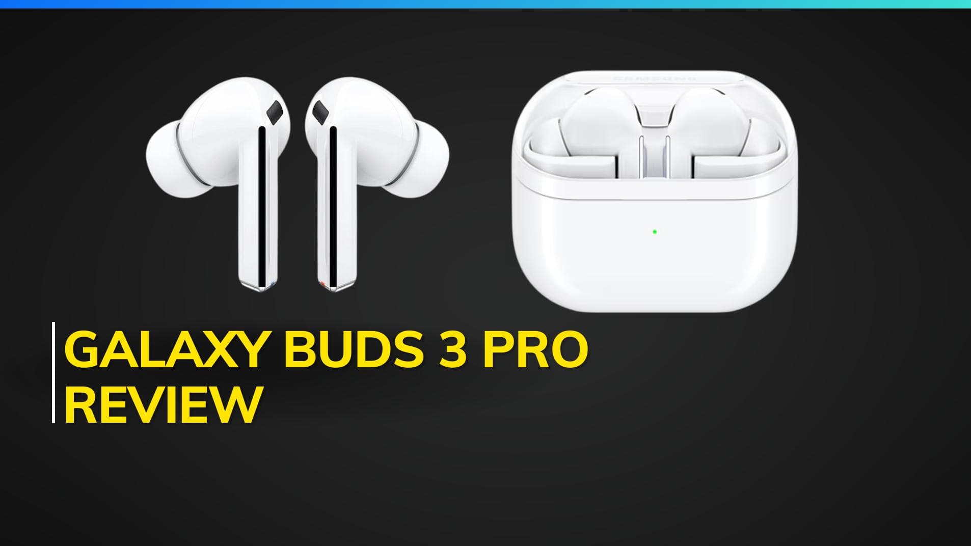 Samsung Galaxy Buds 3 Pro Review: The Ultimate Earbud Upgrade?