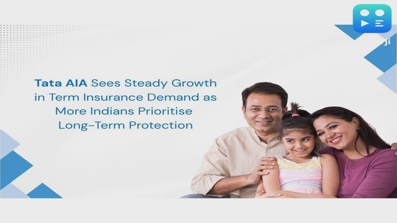 Tata AIA Sees Steady Growth in Term Insurance Demand as More Indians Prioritise Long-Term Protection Tata AIA Sees Steady Growth in Term Insurance Demand as More Indians Prioritise Long-Term Protection