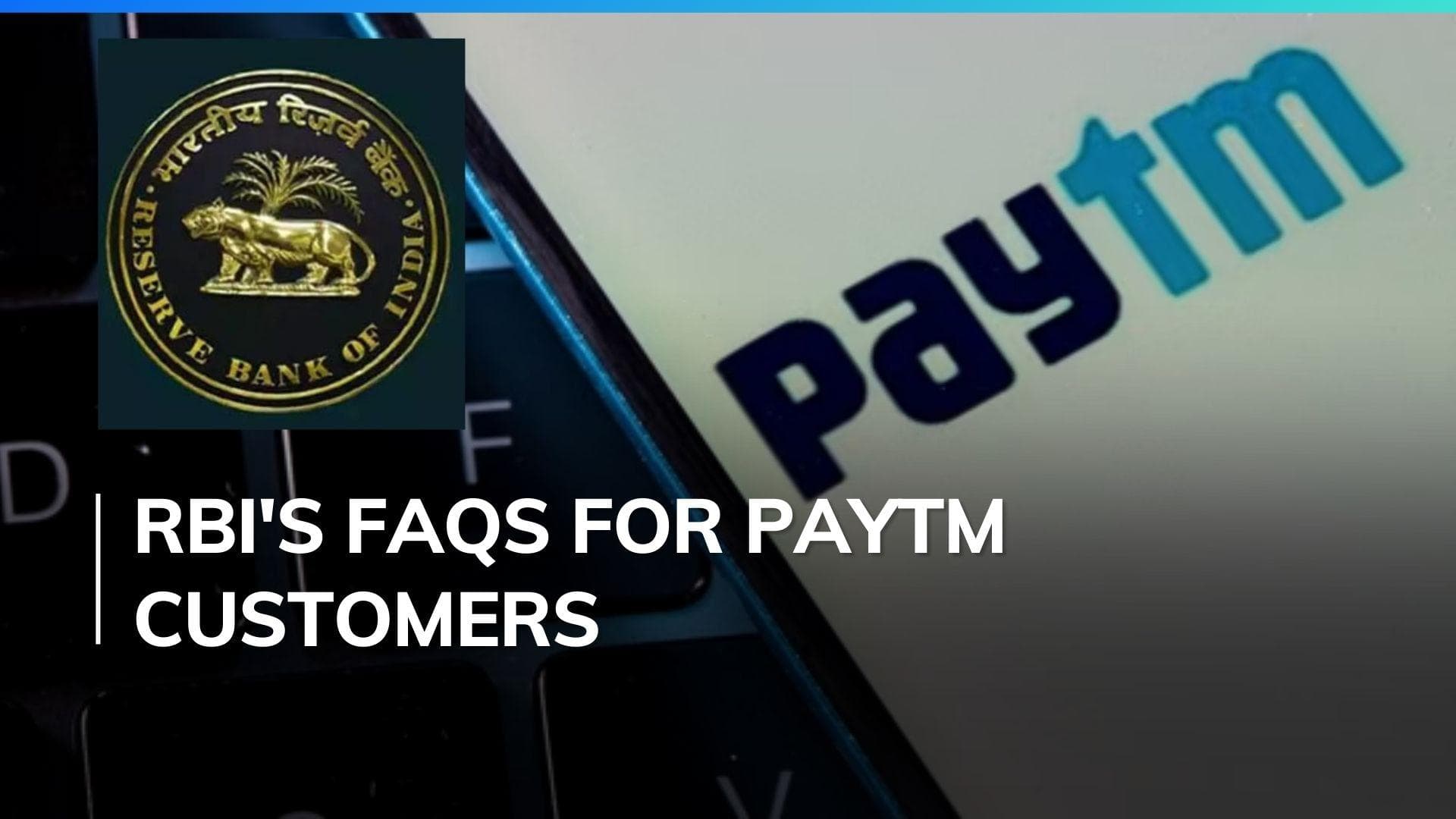RBI issues FAQs following action on Paytm Payments Bank; here are all your questions answered RBI issues FAQs following action on Paytm Payments Bank; here are all your questions answered